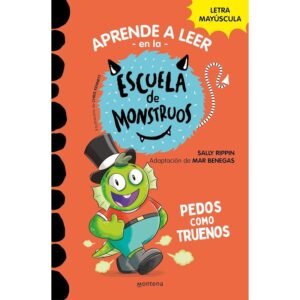ESCUELA DE MONSTRUOS. PEDOS COMO TRUENOS. APRENDE A LEER.