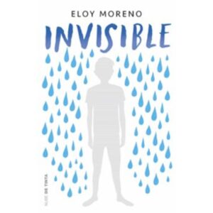 INVISIBLE. ELOY MORENO