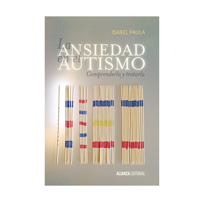 La-ansiedad-en-el-autismo-Comprenderla-y-tratarla-Isabel-Paula_1396_1 LA ANSIEDAD EN EL AUTISMO: COMPRENDERLA Y TRATARLA - ISABEL PAULA
