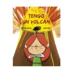 Tengo un volcán - Míriam Tirado