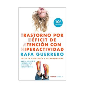Trastorno por déficit de atención e hiperactividad - Rafa Guerrero